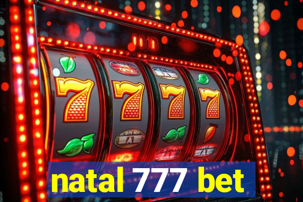 natal 777 bet